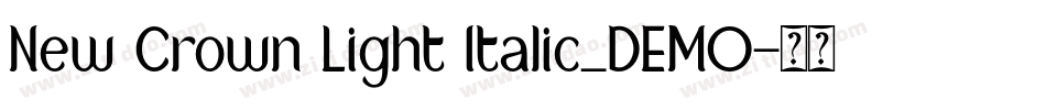 New Crown Light Italic_DEMO字体转换